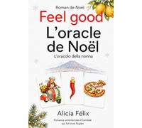 Livre romance roman feel good Noel - L'oracle de Noël: L'oracolo della Nonna