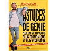 Livre - SOLAR - Astuces de Génie Jonathan Coni - 300 astuces - Vie pratique