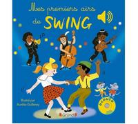 Livre sonore bébé - GRUND - Mes premiers airs de swing - Éveil musical - Illustrations couleur