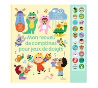 Livre sonore comptines jeux de doigts - Mon recueil - 20 chansons Ã mimer