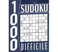 Livre Sudoku Adulte Difficile avec Solution: 1000 Grilles, Cahier d'activités pour Adultes et Seniors.