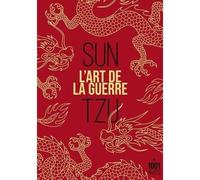 Livre - Sun Tzu - L'ART DE LA GUERRE - Stratégie militaire - Philosophie du combat - Traité classique