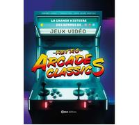 Livre sur l'histoire des jeux d'arcade - Classiques d'arcade rétro - Darran Jones - Anne-Laure Bertiau - Pong