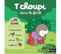 Livre - T'choupi dans la forêt - Collection T'choupi - Nathan - Thierry Courtin - Livre illustré