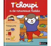 Livre T'choupi - T'choupi - Nouveaux habits - Lecture interactive - Éveil de l'enfant - Illustrations colorées