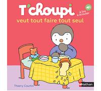 Livre T'CHOUPI - T'CHOUPI - Tout faire tout seul - Dès 2 ans - Collection T'CHOUPI