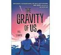 Livre The Gravity Of Us Phil Stamper