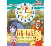 Livre Tik-tak avec horloge Disney Winnie l'ourson et ses amis (Buch auf Polnisch)