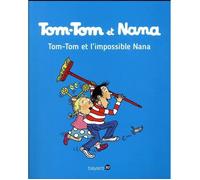 Tom-Tom et Nana, Tome 01: Tom-Tom et l'impossible Nana