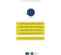 Livre vert sur le droit européen des contrats, réponses du réseau trans europe e Muriel Chagny (Directeur éditorial), Martine Behar-Touchais (Directeur éditorial), CHAGNY M. BÉHAR-TOUCHAIS M. (Auteur)