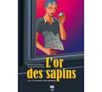 LIVREO ALPHIL L'or des sapins Tome 3 : Or en barre et faux-semblants