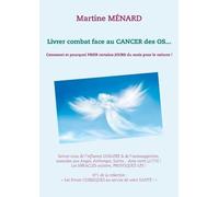 Livrer Combat Face Au Cancer Des Os - Comment Et Pourquoi Prier Certains Jours Du Mois Pour Le Vaincre !