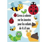 Livres à colorier sur les insectes pour les enfants de 4 à 8 ans: Livre de coloriage relaxant pour filles, garçons et tout-petits, insectes mignons, ... ver, abeille, 4 à 8 ans, taille 8,5 x 11.