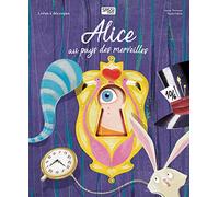 Livres à découpes - Alice au pays des merveilles: 5 ans livres à découpe