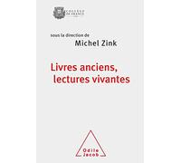 Livres anciens, lectures vivantes