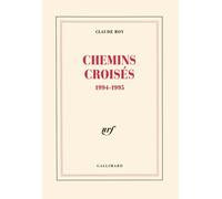 Chemins croisés 1994-1995 - Claude Roy - Gallimard - broché - Livre