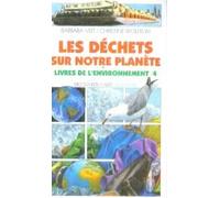Livres de l'environnement Tome 4: Les déchets sur notre planète