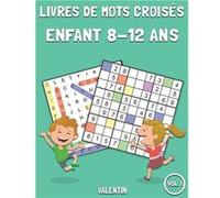 Livres de mots croisés Enfant 8-12 ans : 100 mots de recherche et 100 Sudoku avec solutions - 143 pages Format 21,5 x 28 cm NLFBP Editions (Auteur)