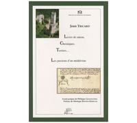 Livres De Raison, Chroniques, Terriers - Les Passions D'un Médiéviste