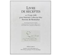 Livres De Receptes : Ce 15 Juin 1698 Pour Madame Catherine Mey, Baronne De Montricher