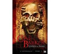 Livres de Sang, T1 : Livres de Sang - L'Intégrale 1 Clive Barker (Auteur), Jean-Daniel Brèque (Traduction), Dominique Dill (Traduction), Hélène Devaux-Minié (Traduction), Sarry Long (Conception couver