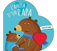 Valentina Bonaguro – Livres en forme. L'amour d'un papa – Album éveil dès la naissance – Cartonné