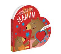 Livres en forme. L'amour d'une maman - Valentina Bonaguro - Sassi - cartonné - Album éveil dès la naissance