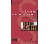 Livres et manuscrits anciens Approche juridique - Volume 2 - Xavier Cabannes - L'harmattan - broché - Etude