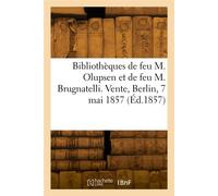 Livres mathématiques, physiques et astronomiques des bibliothèques de feu M. C. F. R. Olupsen - Collectif - Hachette Bnf - broché - Livre