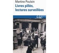 Livres pillés, lectures surveillées Martine Poulain (Auteur)