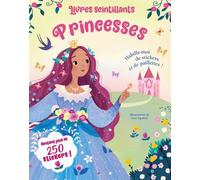 Livres scintillants Princesses - Habille-moi de stickers et de paillettes ! - Sara Ugolotti - White Star Kids - broché - Document jeunesse