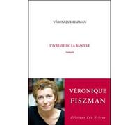 L'ivresse de la bascule Véronique Fiszman (Auteur)
