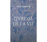 L'ivresse de la vie