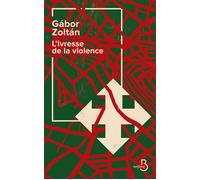 Gábor Zoltán – L'ivresse de la violence – broché