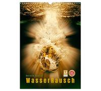 L'ivresse de l'eau, Version française (Calendrier mural 2026 DIN A3 portrait), Calendrier CALVENDO mensuel