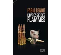 L'ivresse des flammes