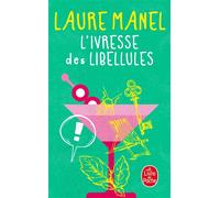 L'Ivresse des libellules - Laure Manel - Lgf - Poche - Roman