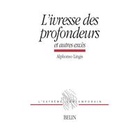 L'Ivresse des Profondeurs Alphonso Lingis (Auteur), Dominique Janicaud (Auteur), Michel Deguy (Direction)