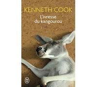L'ivresse du kangourou: Et autres histoires du bush