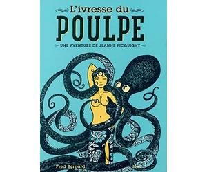 L'Ivresse du Poulpe