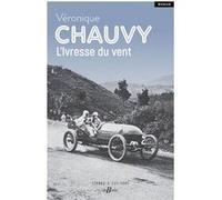 L'Ivresse du vent Véronique Chauvy (Auteur)