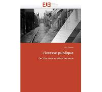 L'ivresse publique: Du XIXe siècle au début XXe siècle