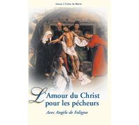 Livret 22: l'amour du Christ pour les pêcheurs - SAINTE ANGELE DE FOLIGNO - Icone De Marie - broché - Essai