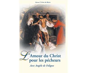 Livret 22: l'amour du Christ pour les pêcheurs - SAINTE ANGELE DE FOLIGNO - Icone De Marie - broché - Essai