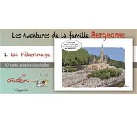 Livret Collection : Les Aventures de la Famille Bergeome N°1. En Pèlerinage 10 cartes postales différentes détachables, à conserver, à envoyer ou à mettre sous cadre - Yves Guézou - Le Zigomatique - b