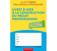Livret d aide a la construction du projet professionnel - DELQUIGNIE-PINTO - Bertrand Lacoste - broché - Scolaire / Universitaire