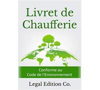 Livret de Chaufferie: Pour le suivi de la Maintenance et des Contrôles Réglementaires des installations