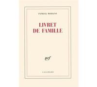 Patrick Modiano – Livret de famille – Roman – Broché – Gallimard