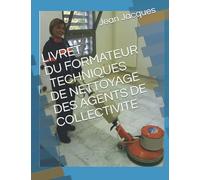 LIVRET DE FORMATION AUX TECHNIQUES DE NETTOYAGE DES AGENTS DE COLLECTIVITE