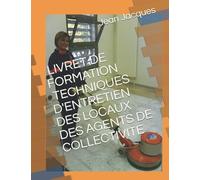 LIVRET DE FORMATION AUX TECHNIQUES D'ENTRETIEN DES LOCAUX DES AGENTS DE COLLECTIVITE
